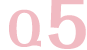 Ｑ5